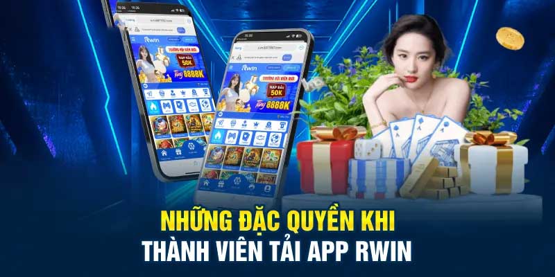 Hướng dẫn tải app Rwin nhanh chóng
